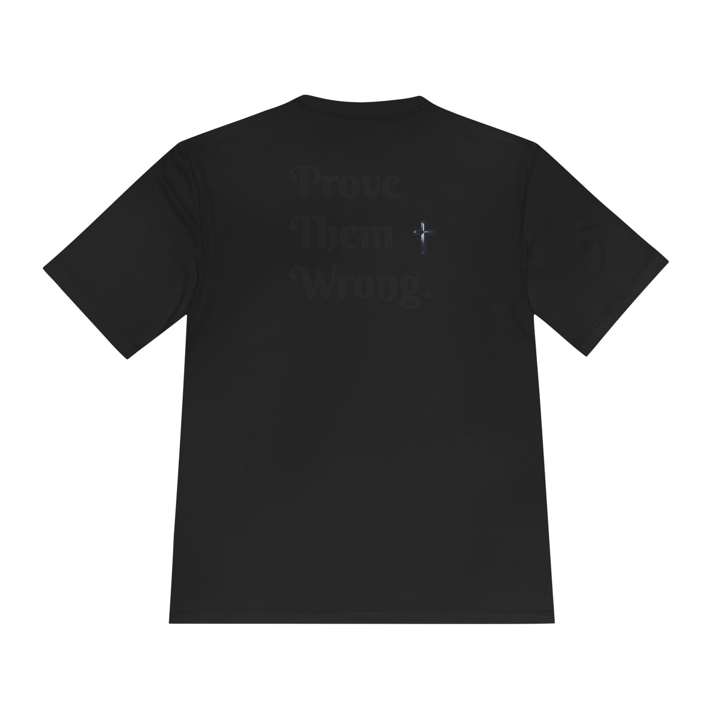 The ''Prove Them Wrong'' T-shirt