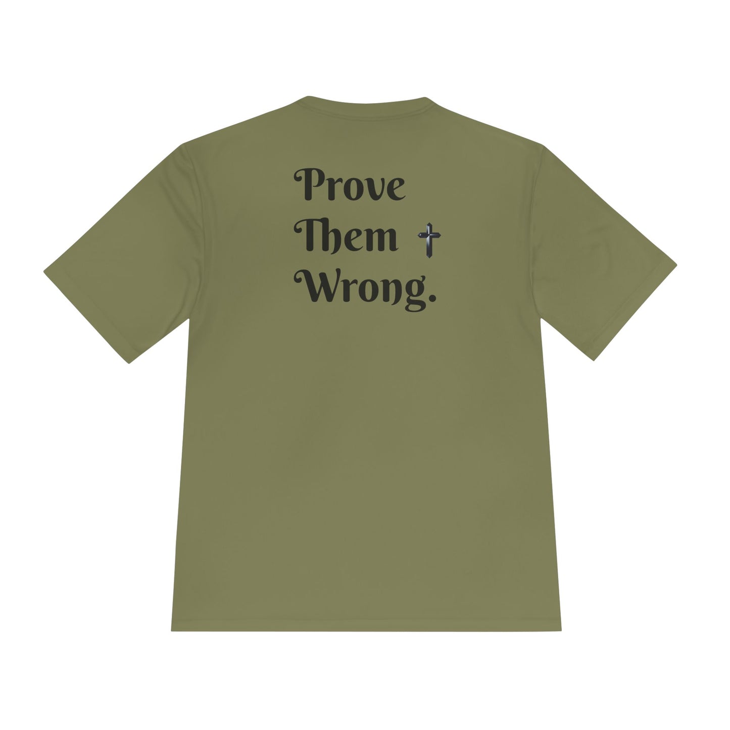 The ''Prove Them Wrong'' T-shirt