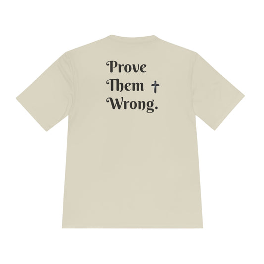 The ''Prove Them Wrong'' T-shirt